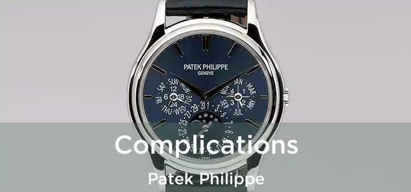  Complications Patek Philippe
